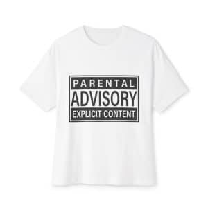Unisex Oversized Boxy Tee Parental Advisory Explicit Content