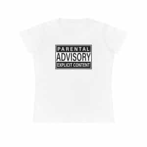 Ladies' Cotton T-Shirt Parental Advisory Explicit Content
