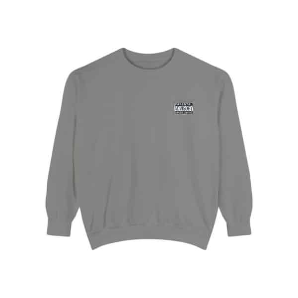 Parental Advisory Explicit Content Unisex Garment-Dyed Sweatshirt - Image 17