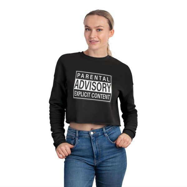 Parental Advisory Explicit Content Women's Cropped Sweatshirt - Image 12