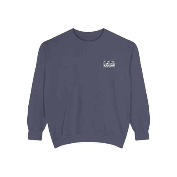 Parental Advisory Explicit Content Unisex Garment-Dyed Sweatshirt - Image 41