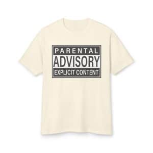 Parental Advisory Explicit Content Unisex Garment-Dyed Heavyweight Cotton Tee